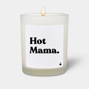 Hot Mama.